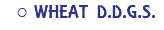 WHEAT D.D.G.S. 